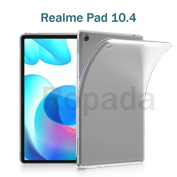 мягкий чехол из ТПУ для Realme pad 10,4 2021 новый планшет OPPO защитная оболочка задняя крышка матовая прозрачная оболочка